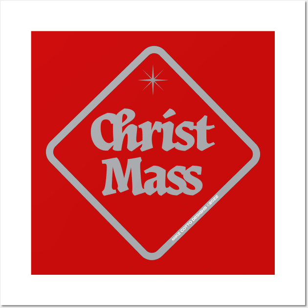 Christ Mass Street Sign Wall Art by MikeCottoArt